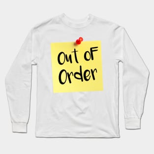 Out of Order Long Sleeve T-Shirt